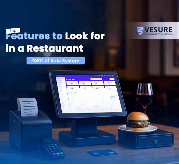 Top Features to Look for in a Restaurant Point of Sale System